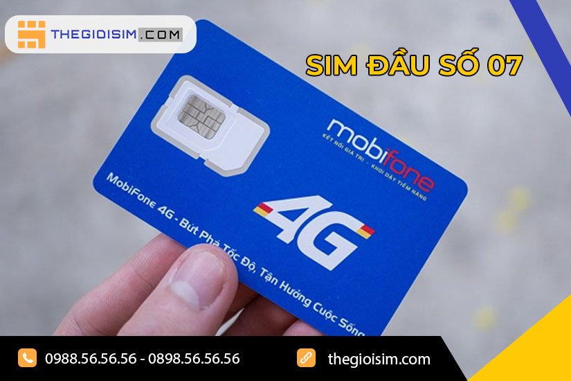 Sim Mobifone đầu 07 là một trong những dãy số mới nhất được Mobifone