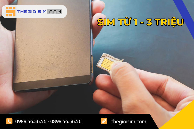 Sim giá từ 1 đến 3 triệu là sim thế nào?