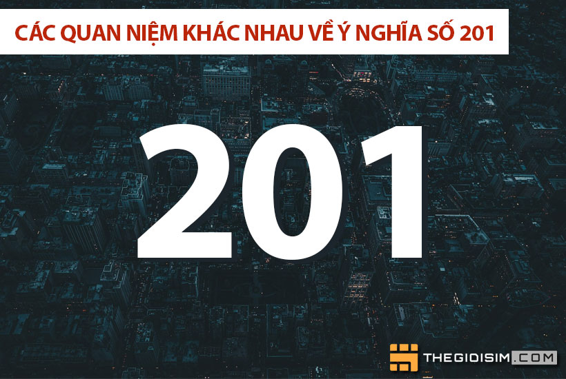 Các quan niệm khác nhau về ý nghĩa số 201