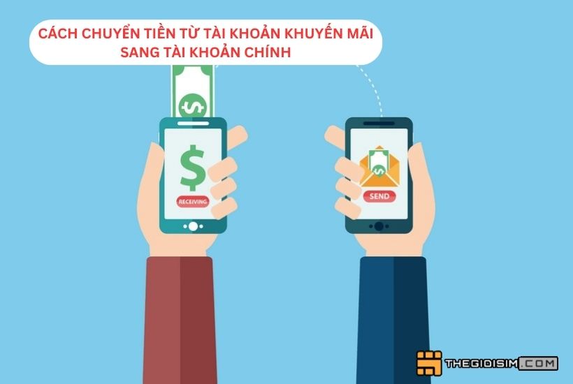 Cách chuyển tiền từ tài khoản khuyến mãi sang tài khoản chính