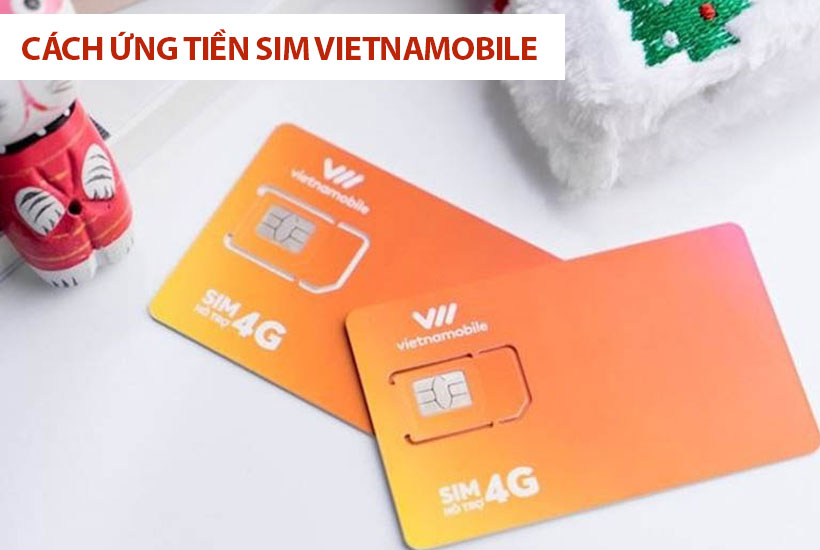 Cách ứng tiền sim Vietnamobile đơn giản