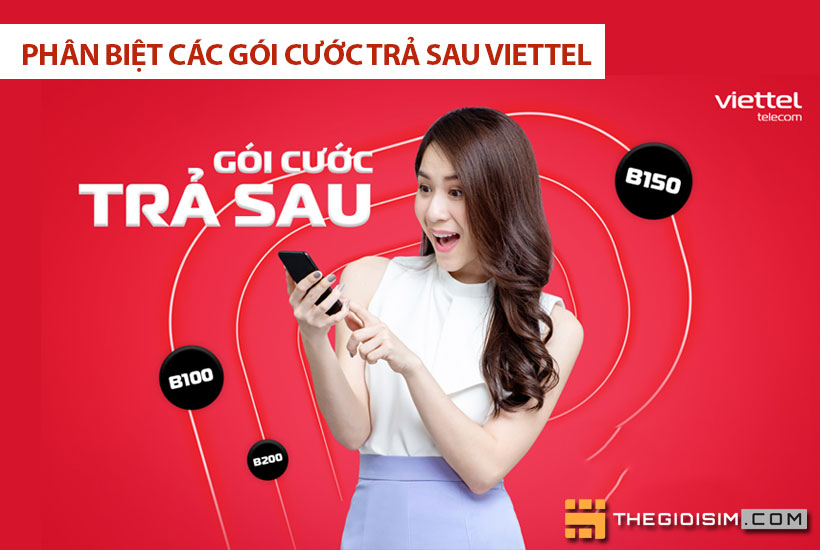 Phân biệt các gói cước trả sau Viettel và gói trả sau Viettel rẻ nhất?