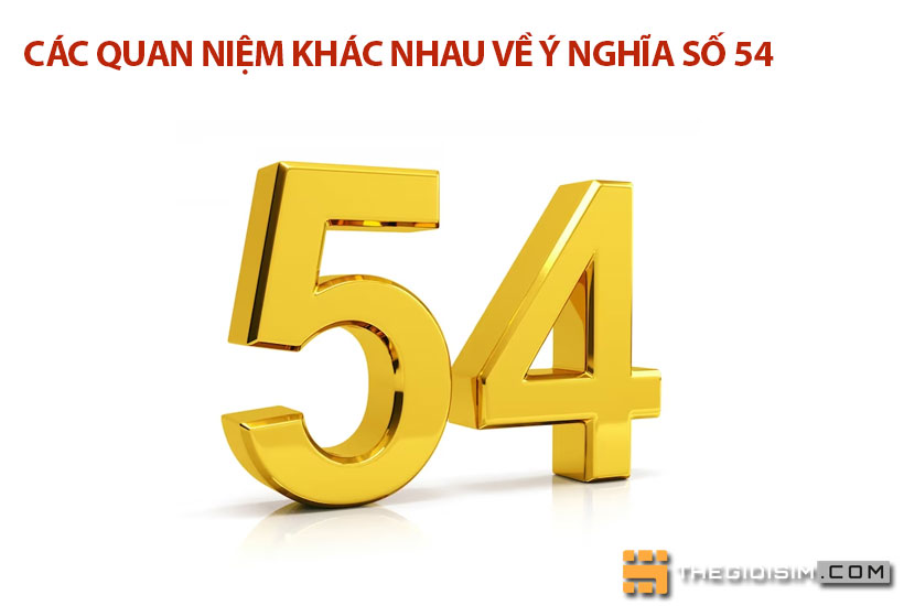 Các quan niệm khác nhau về ý nghĩa số 54