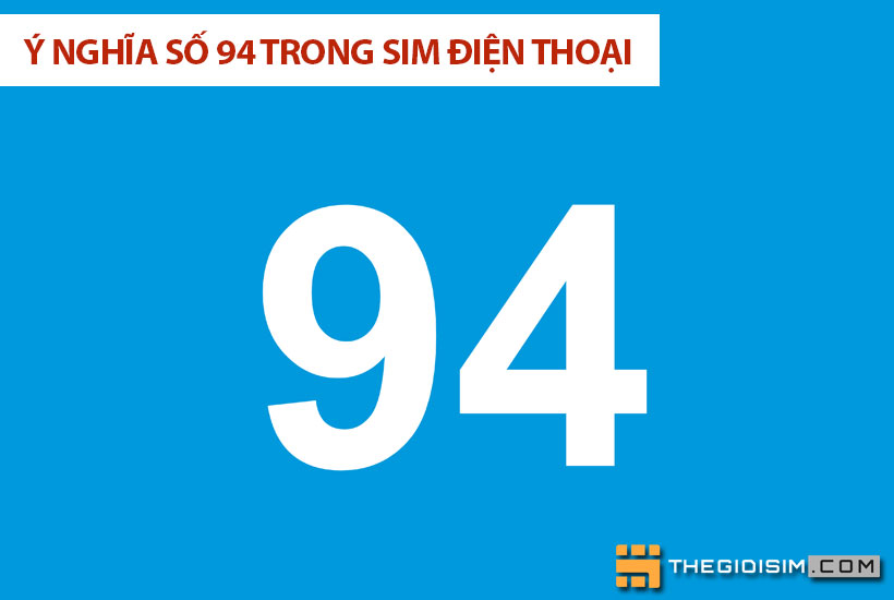 Các quan niệm khác nhau về ý nghĩa số 94