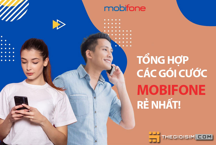 Tổng hợp các gói cước Mobifone rẻ nhất 2024