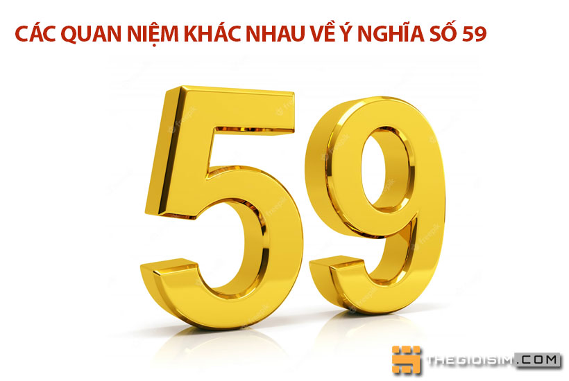Các quan niệm khác nhau về ý nghĩa số 59