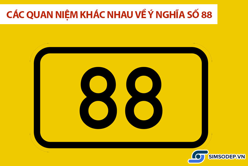 Ý nghĩa số 88 trong phong thủy, ý nghĩa số 88 trong sim điện thoại?