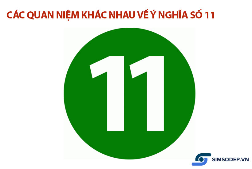 Ý nghĩa số 11 trong phong thủy, ý nghĩa số 11 trong sim điện thoại?